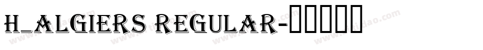 H_Algiers Regular字体转换